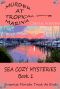 [Sea Cozy Mysteries 01] • Murder at Tropical Cove Marina (Cozy Mystery) (Sea Cozy Mysteries Book 1)